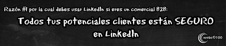 Todos tus clientes están en LinkedIn